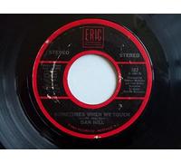 DAN HILL Sometimes When We Touch 7" vinyl