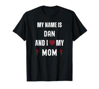 Dan I Love My Mom Cute Personal Día de la Madre Camiseta