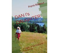 DAN I's DAUGHTER: A Legacy of the Highland Clearances