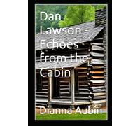 Dan Lawson - Echoes from the Cabin (Cades Cove Legacy)