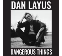Dan Layus - Dangerous Things
