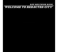 Dan Melchior Band - Welcome To Redacted City (2lp) [Vinilo]