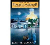 Dan Millman Way of the Peaceful Warrior (Tapa blanda)