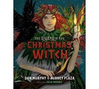 Dan Murphy Aubrey Plaza The Legend of the Christmas Witch (Tapa dura)