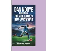 DAN NDOYE BIOGRAPHY PREMIER LEAGUE’S NEW SWISS STAR: From Bologna Glory to a Record Move with Nottingham Forest