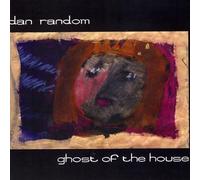 Dan Random - Ghost of the House