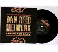 DAN REED NETWORK - DAN REED NETWORK - COME BACK BABY - 7" VINYL