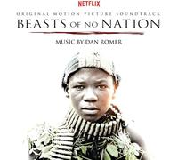 Dan Romer - Beasts Of No Nation (Original Motion Soundtrack)