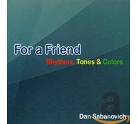 Dan Sabanovich - For A Friend