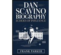 Dan Scavino Biography: Echoes of Influence: How a Loyal Aide Shaped the Voice of a President and Changed Political Media Forever