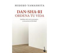 Dan-sha-ri: ordena tu vida: Quédate solo con lo necesario ... ¡y encuentra la felicidad! (Vivir Mejor)