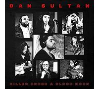Dan Sultan - Killer Under A Blood Moon