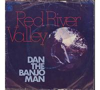 DAN THE BANJO MAN - RED RIVER VALLEY 7 INCH (7" VINYL 45) UK RARE EARTH 1975