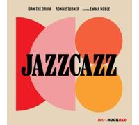 DAN THE DRUM, RONNIE TURNER, EMMA NOBLE - JAZZCAZZ [Vinilo]
