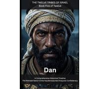 Dan: The Mohawk Nation & the Haudenosaunee (Iroquois) Confederacy (THE TWELVE TRIBES OF ISRAEL)