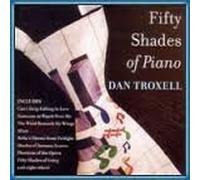 Dan Troxell - Fifty Shades of Piano
