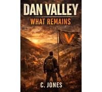 Dan Valley: What Remains