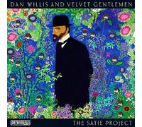 Dan Willis & Velvet Gentlemen - Satie Project [Import]