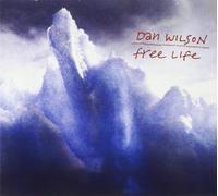 Dan Wilson - Free Life