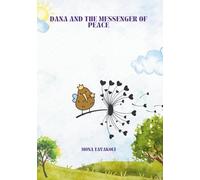 Dana and the Messenger of Peace: English Edition (Dana: English)