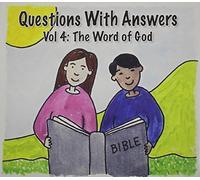 Dana Dirksen - Questions with Answers: The Word of God 4