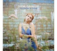 Dana Gavanski Yesterday Is Gone (Vinyl) 12" Album