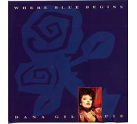 Dana Gillespie - Where blue begins (1991)