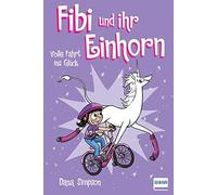 Dana Simpson Frederik Fibi und ihr Einhorn - Volle Fahrt ins Glüc (Tapa blanda)