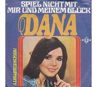 Dana - Spiel Nicht Mit Mir Und Meinem Glück