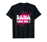 Dana Vibes Only Camiseta
