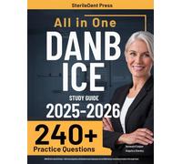 DANB ICE Study Guide: UPDATED All-in-One ICE Review + 240 Practice Questions with Detailed Answer Explanations for the DANB Infection Control Exam (Includes 3 Full-Length Tests)