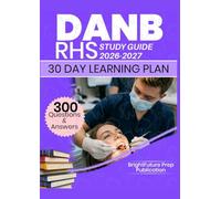 DANB RHS STUDY GUIDE 2026-2027: 300 Practice Questions & Answers for the Radiation Health Exam