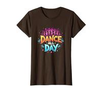 Dance All Day: póster de Fiesta Vibrante para Amantes de la música Camiseta, Mujer, Marrón, XS