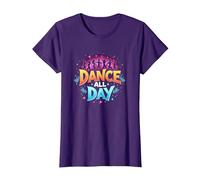 Dance All Day: póster de Fiesta Vibrante para Amantes de la música Camiseta, Mujer, Morado, L