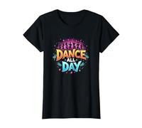 Dance All Day: póster de Fiesta Vibrante para Amantes de la música Camiseta, Mujer, Negro, M