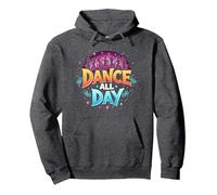 Dance All Day: póster de Fiesta Vibrante para Amantes de la música Sudadera con Capucha, Unisex para Adultos, Jaspeado Oscuro, XXL