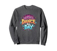 Dance All Day: póster de Fiesta Vibrante para Amantes de la música Sudadera, Unisex para Adultos, Jaspeado Oscuro, XL