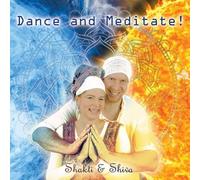 Dance and Meditate! [CD]-Shakti & Shiva