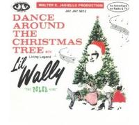 Dance Around The Christmas Tree with Li'l Wally