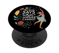 Dance Ballet El Cuerpo Dice lo Que Las Palabras no Pueden PopSockets PopGrip Adhesivo