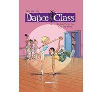 Dance Class 1: So, You Think You Can Hip-Hop? (Dance Class Graphic Novels)