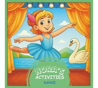 DANCE: COLORING BOOK (NORA’S ACTIVITIES)