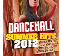 Dance Hall Summer Hits 2012