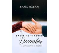 Dance me through December: A love written in rhythm