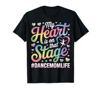 Dance Mom Heart on Stage Rainbow Comp Weekend Hijo Hijo Hija Camiseta