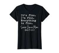 Dance Mom Its Fine Im Fine Orgullosa Senior Mom 2027 Divertido Camiseta gráfica económica, Mujer, Negro, M