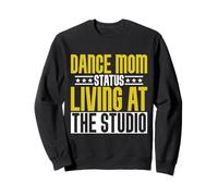 Dance Mom Status Viviendo en el Estudio Dance Mom Sudadera