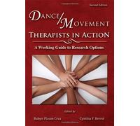 Dance/Movement Therapists in Action: A Working Guide to Research Options by Robyn Flaum Cruz (2012-03-20)