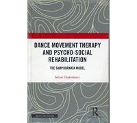 Dance Movement Therapy and Psycho-social Rehabilitation