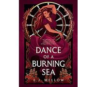 Dance of a Burning Sea: 2 (The Mousai)